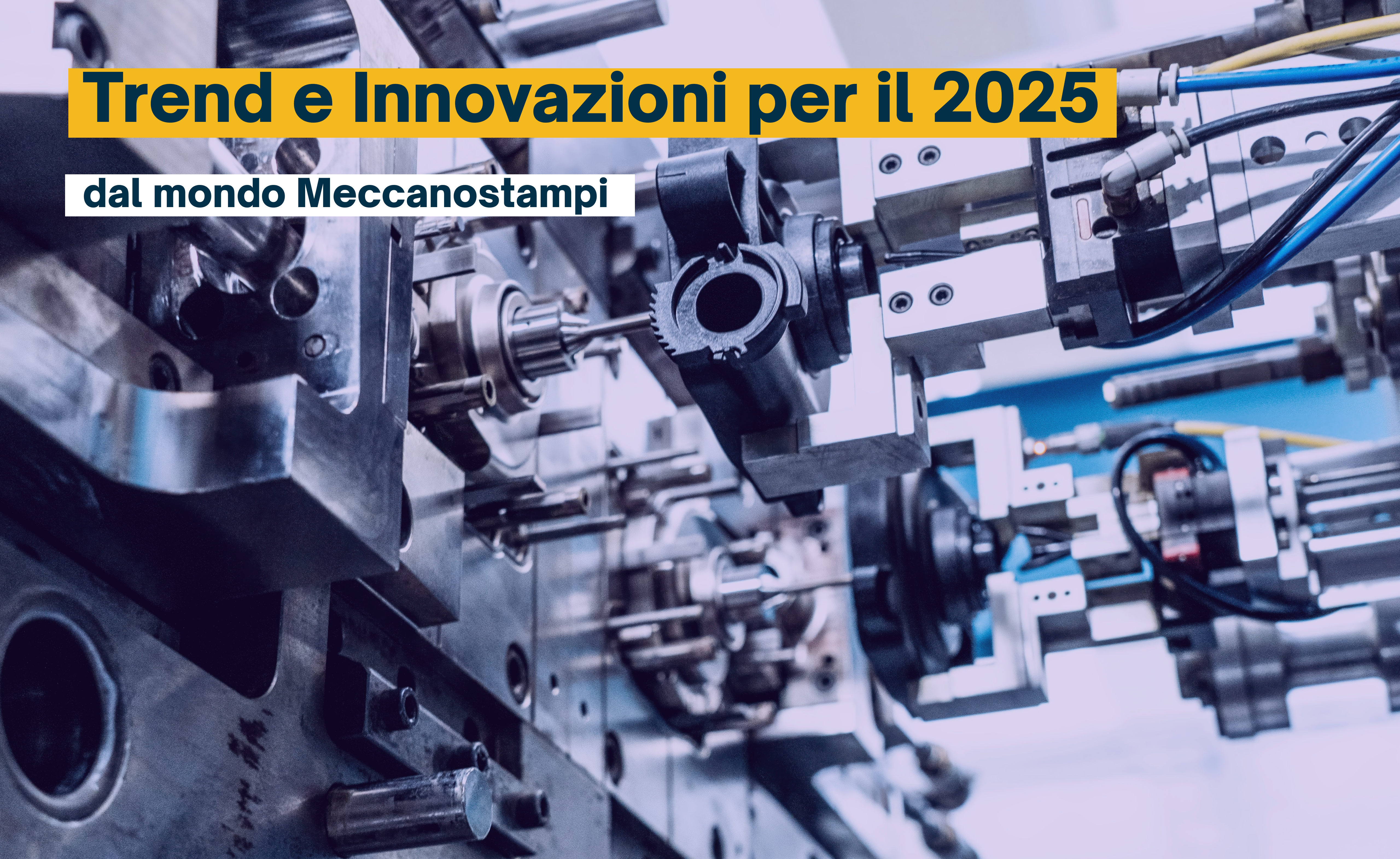 trend-innovazioni-2025-mondo-meccanostampi